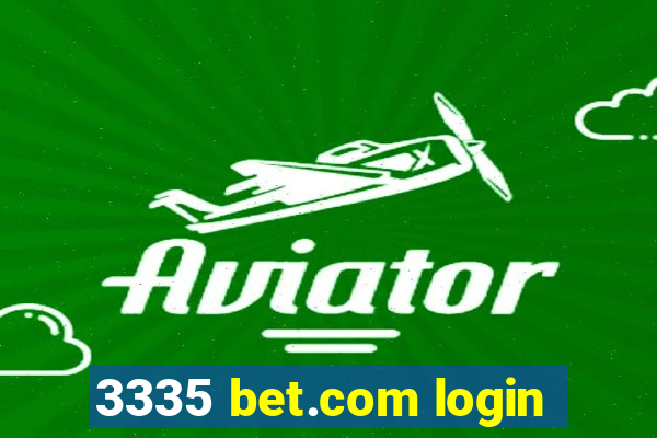 3335 bet.com login